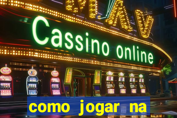 como jogar na plataforma do tigre